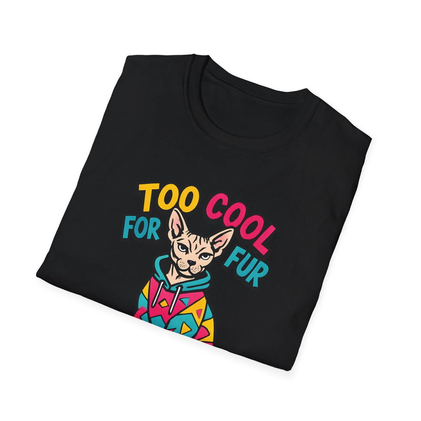 Too Cool For Fur T-Shirt