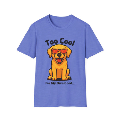 Too Cool Labrador Retriever Cute And Funny Unisex T-Shirt