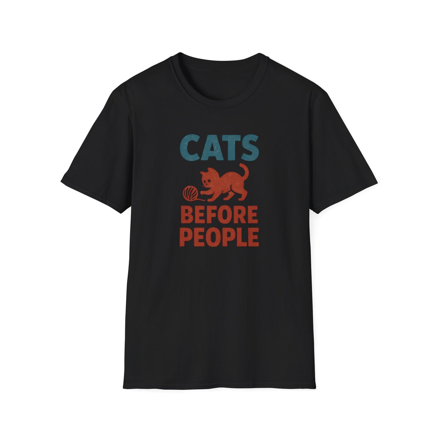 Cats Before People T-Shirt
