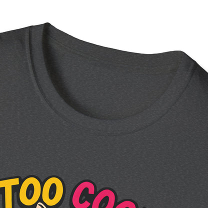 Too Cool For Fur T-Shirt