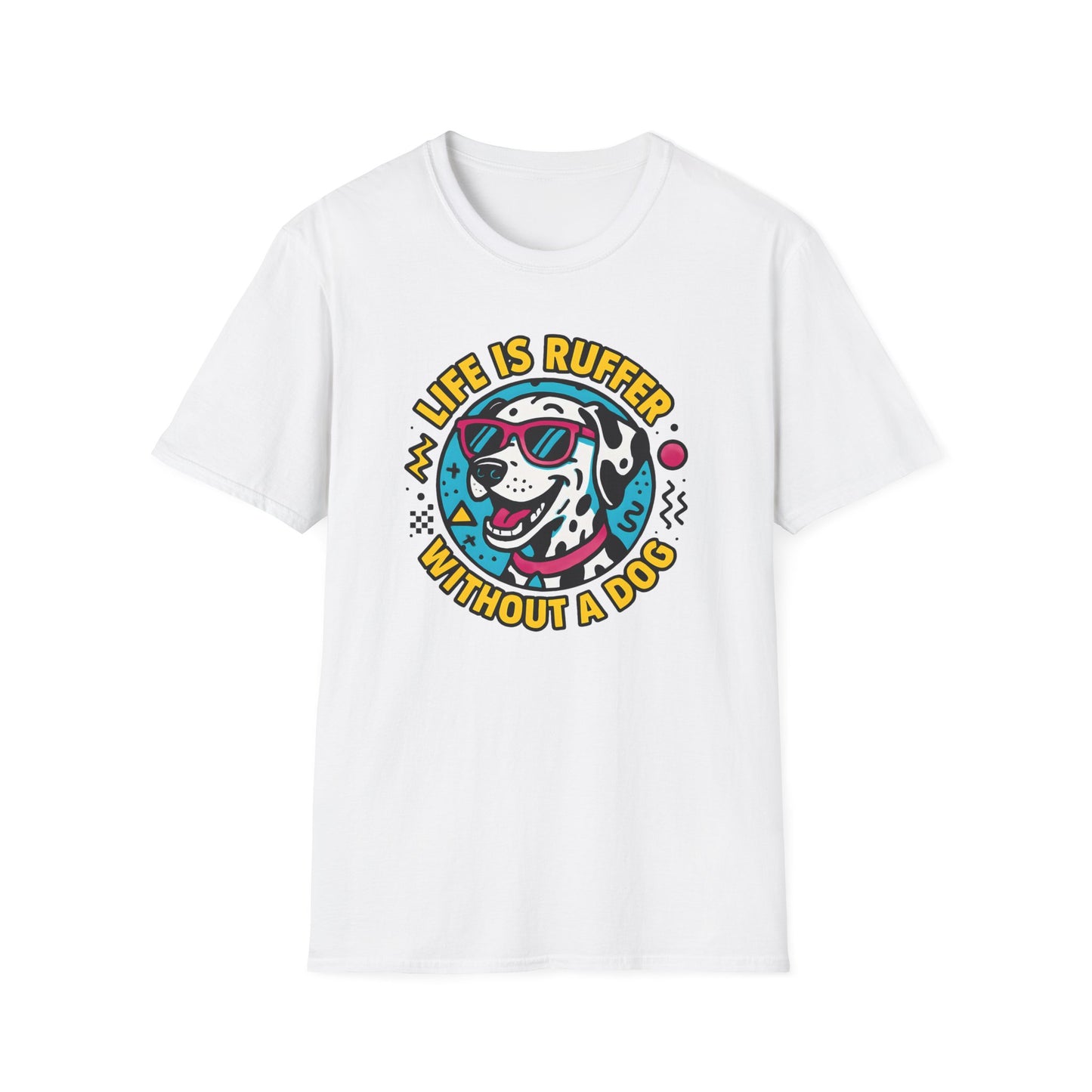 Life Is Ruff T-Shirt