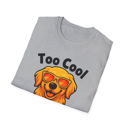 Too Cool Golden Retriever Cute And Funny Unisex T-Shirt