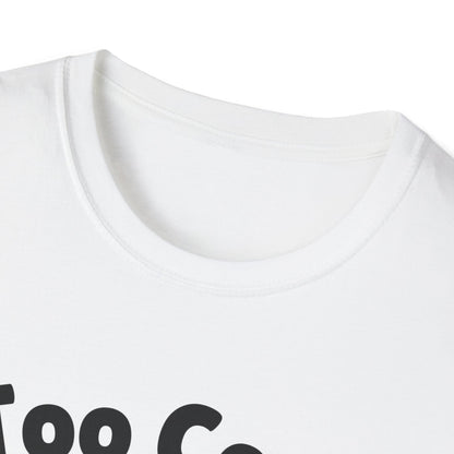 Too Cool Labrador Retriever Cute And Funny Unisex T-Shirt