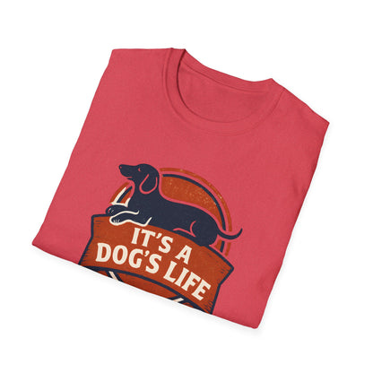 It's a Dog's Life T-Shirt