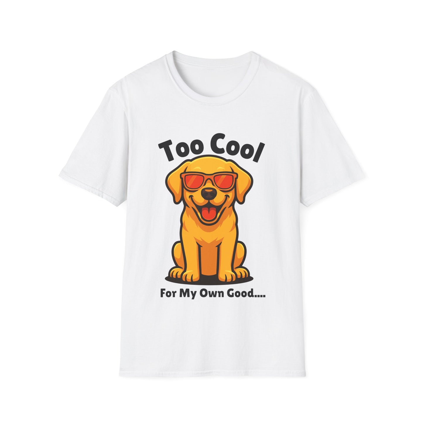 Too Cool Labrador Retriever Cute And Funny Unisex T-Shirt