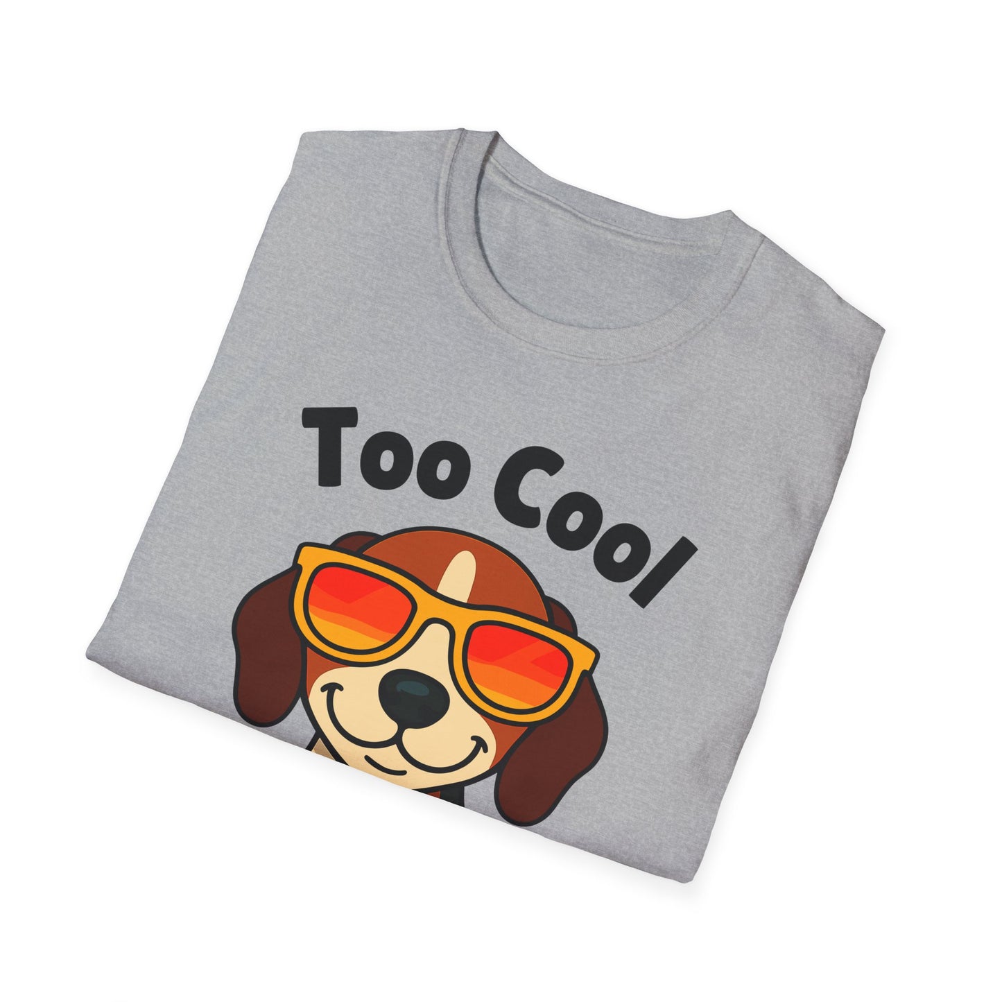 Too Cool Beagle Cute And Funny Unisex T-Shirt