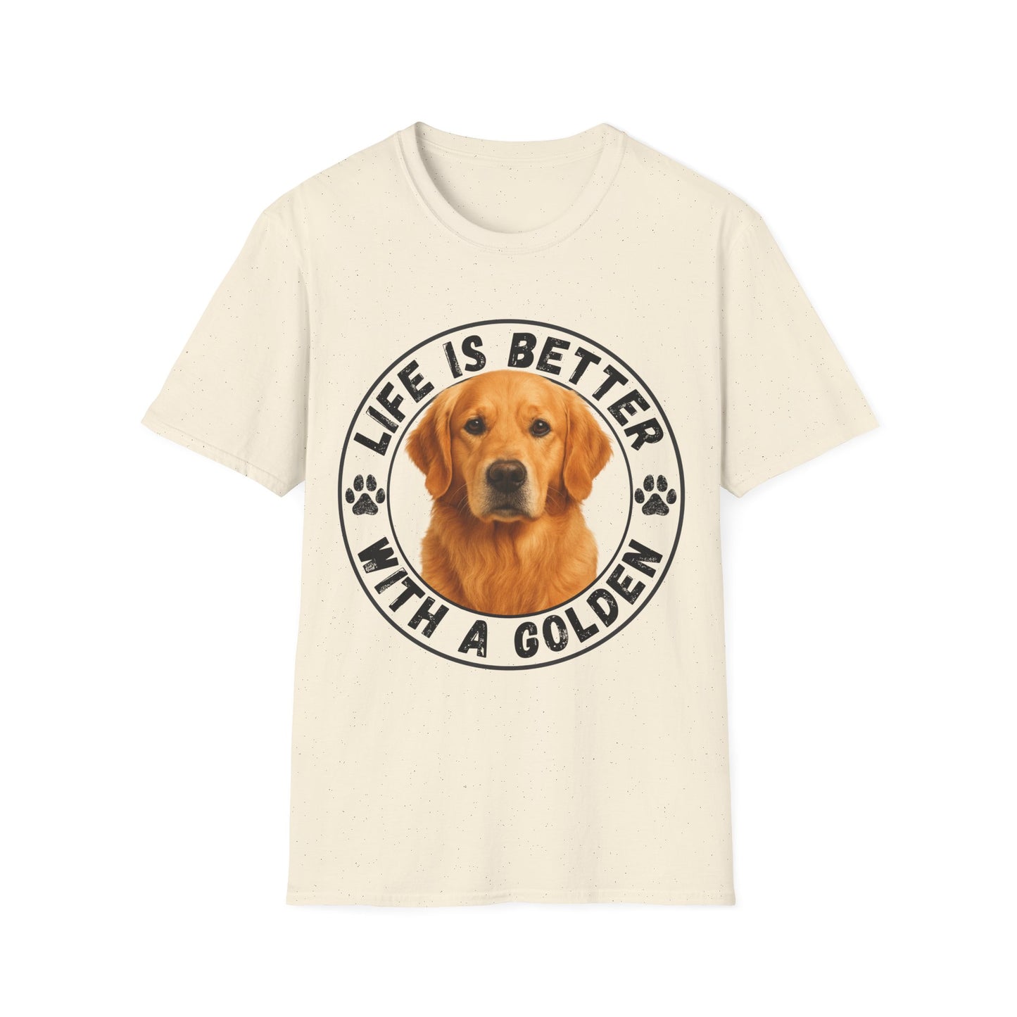 Life Is Better With A Golden Unisex T-Shirt