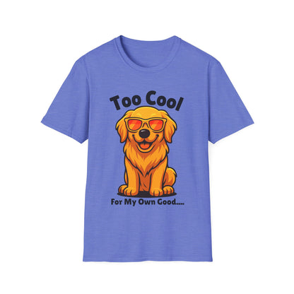 Too Cool Golden Retriever Cute And Funny Unisex T-Shirt