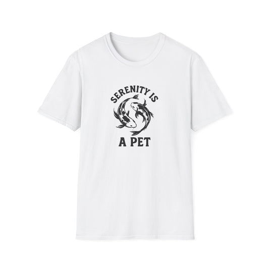 Serenity Is A Pet T-Shirt