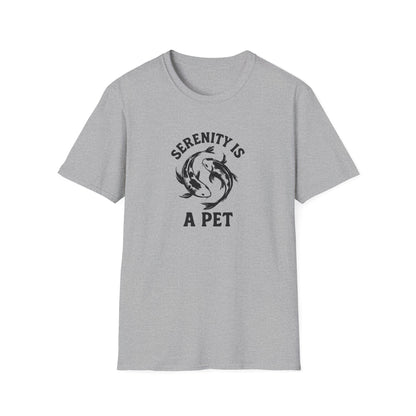 Serenity Is A Pet T-Shirt