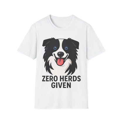 No Herds Given Australian Shepherd Unisex T-Shirt — Cute Funny Dog Tee
