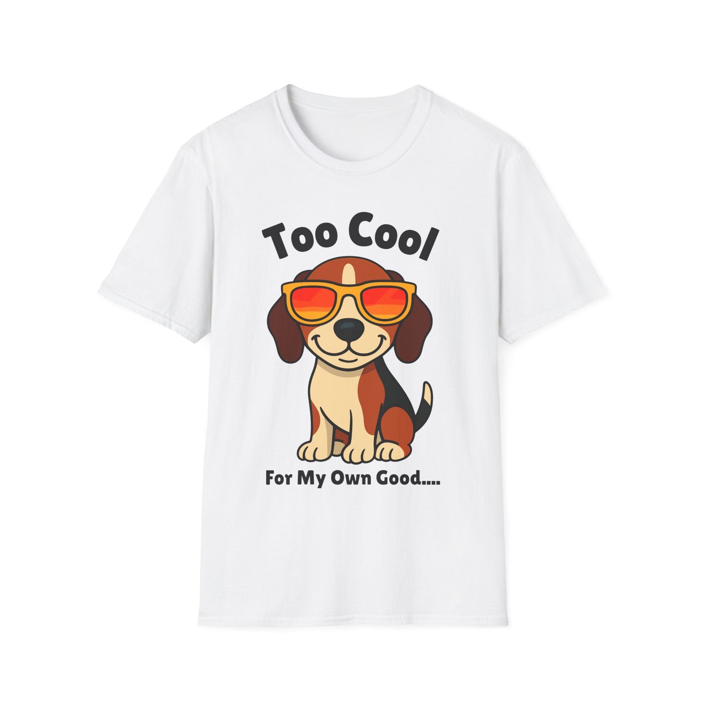 Too Cool Beagle Cute And Funny Unisex T-Shirt