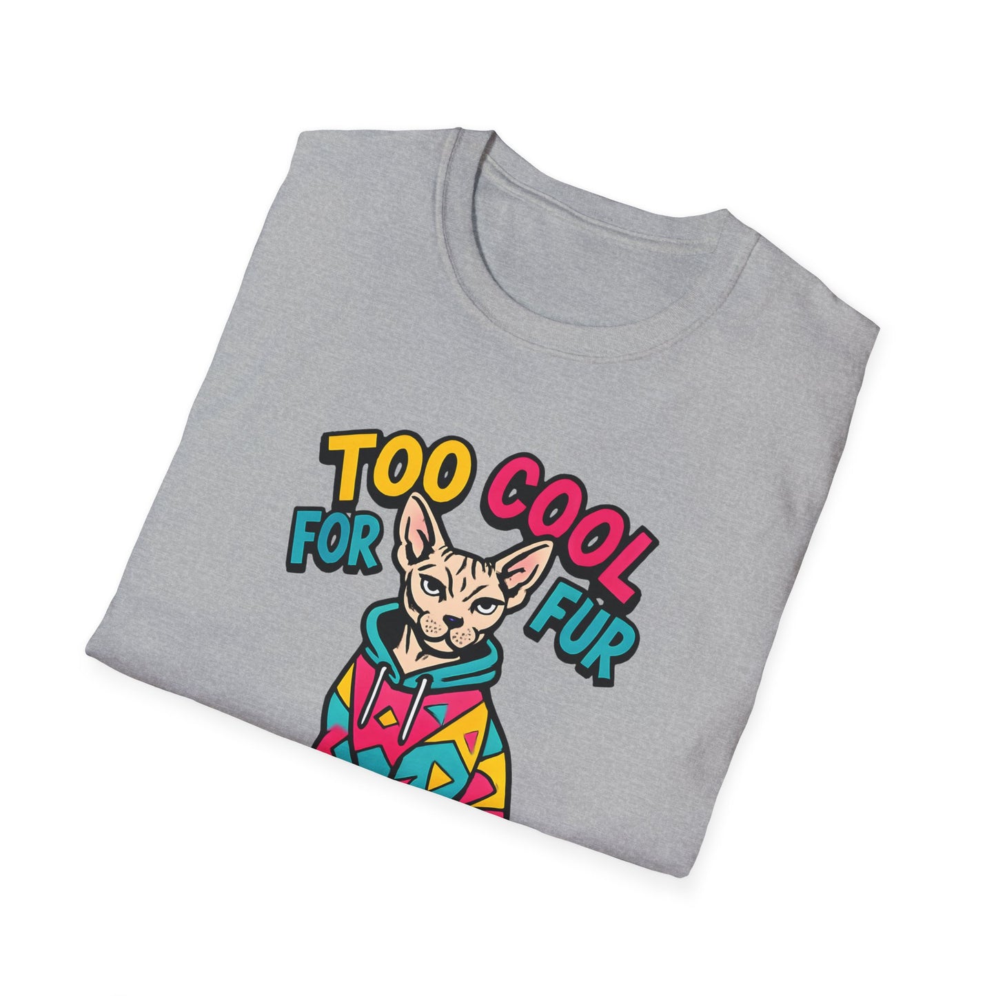 Too Cool For Fur T-Shirt