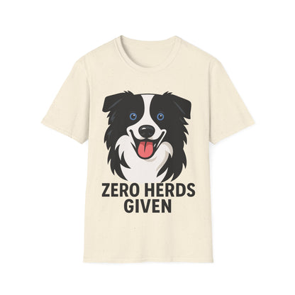 No Herds Given Australian Shepherd Unisex T-Shirt — Cute Funny Dog Tee