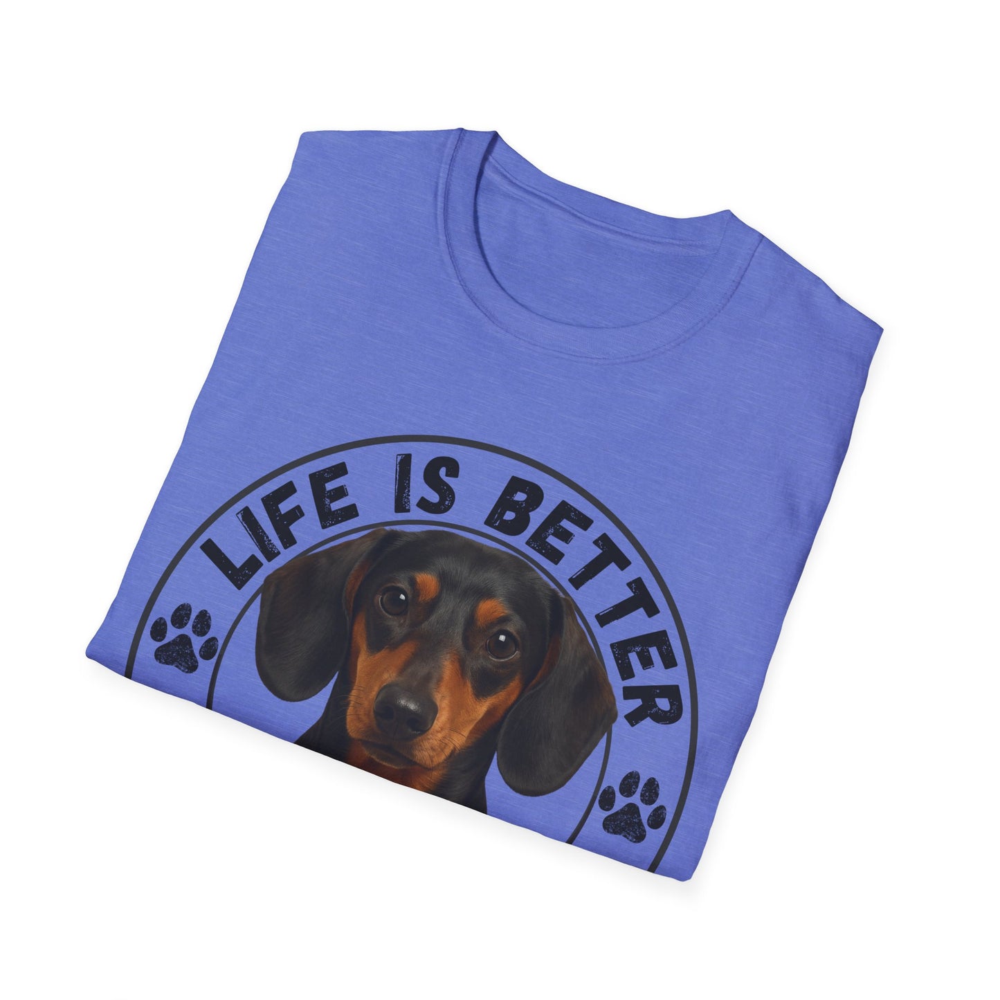 Life Is Better With A Doxie Unisex T-Shirt