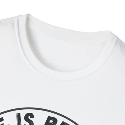 Life Is Better With A Frenchie - Unisex T-Shirt