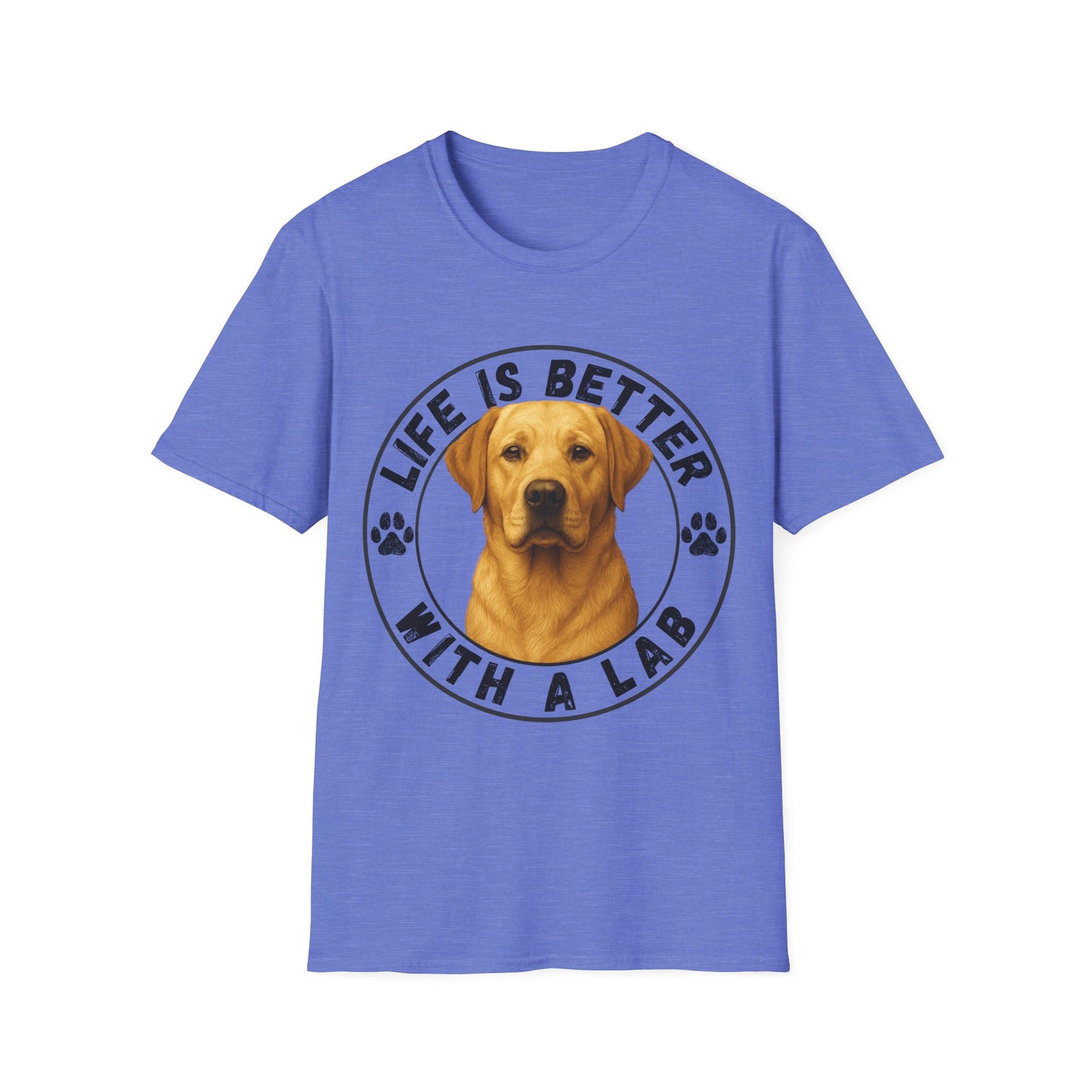 Life Is Better With A Lab Unisex T-Shirt