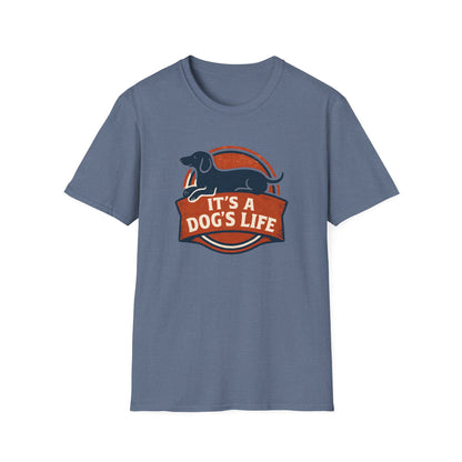 It's a Dog's Life T-Shirt