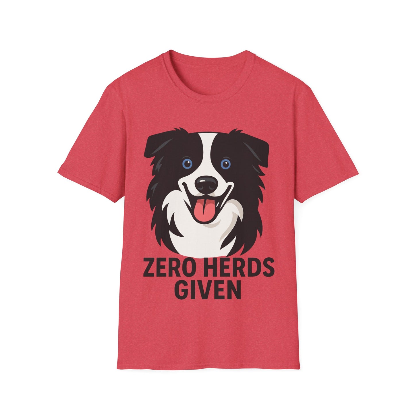 No Herds Given Australian Shepherd Unisex T-Shirt — Cute Funny Dog Tee