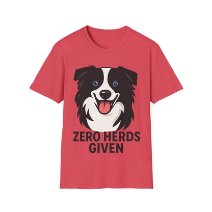 No Herds Given Australian Shepherd Unisex T-Shirt — Cute Funny Dog Tee