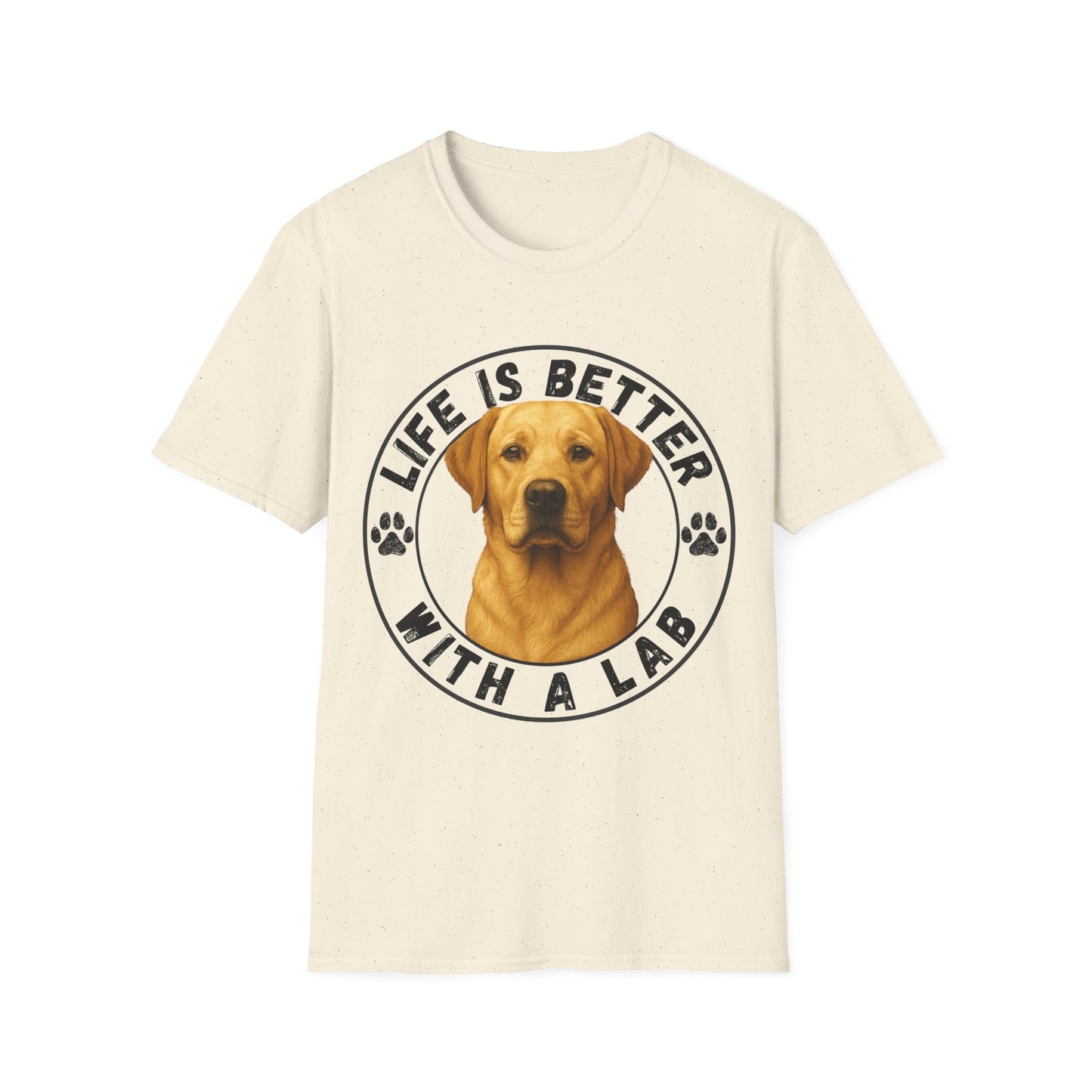 Life Is Better With A Lab Unisex T-Shirt
