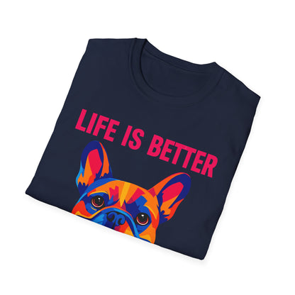 Life Is Better With A Frenchie Unisex T-Shirt