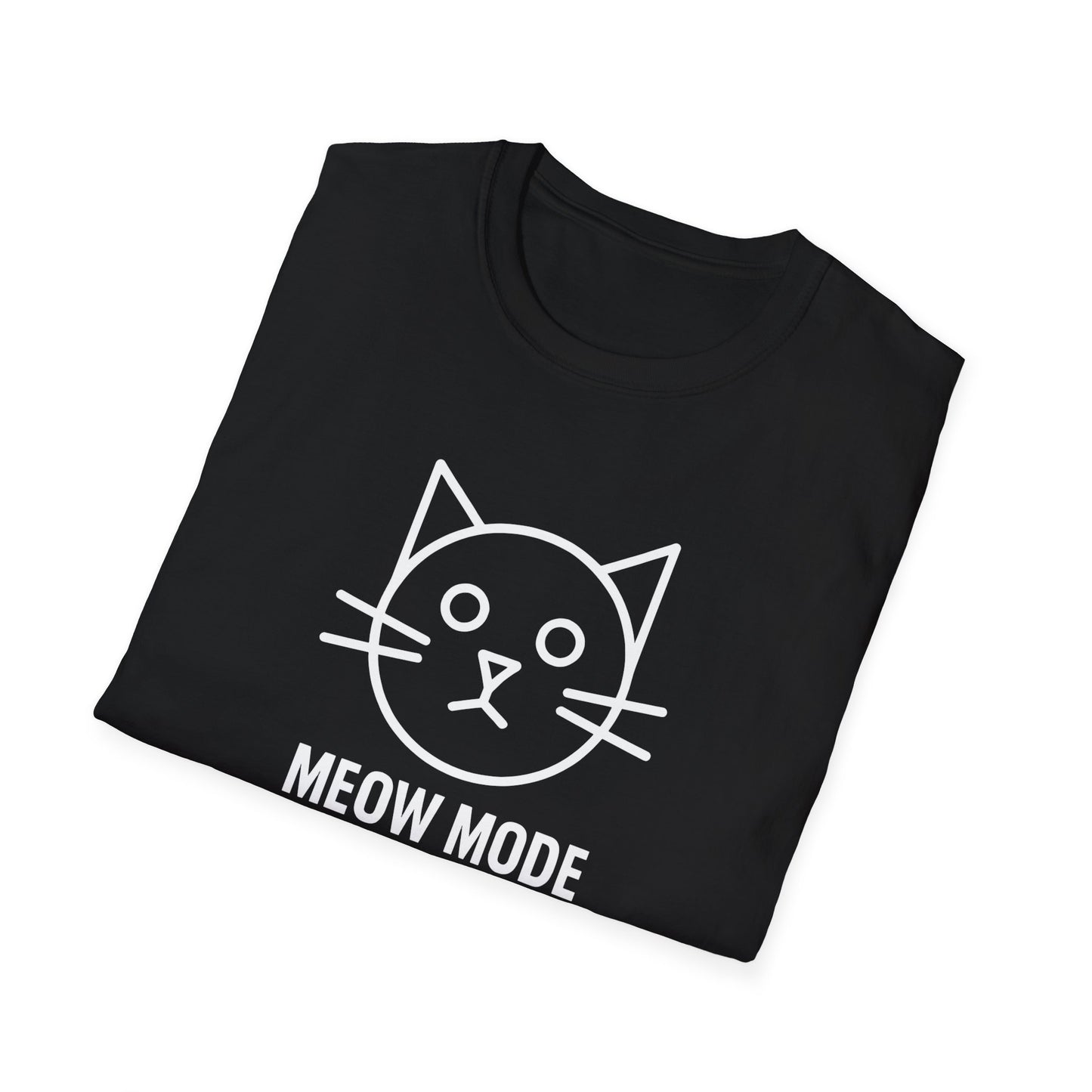 Meow Mode On T-Shirt