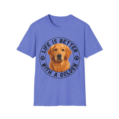 Life Is Better With A Golden Unisex T-Shirt