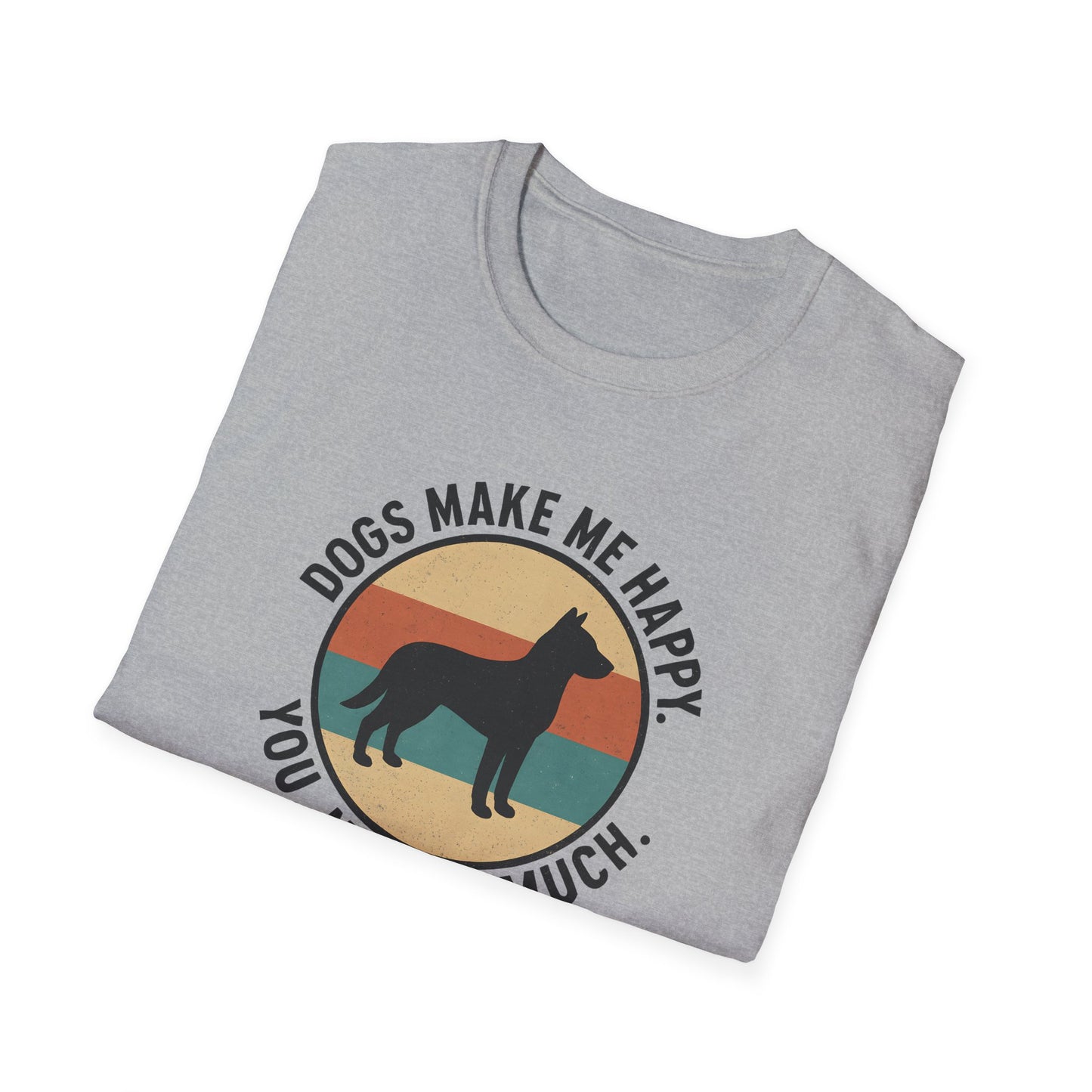 Dogs Make Me Happy T-Shirt