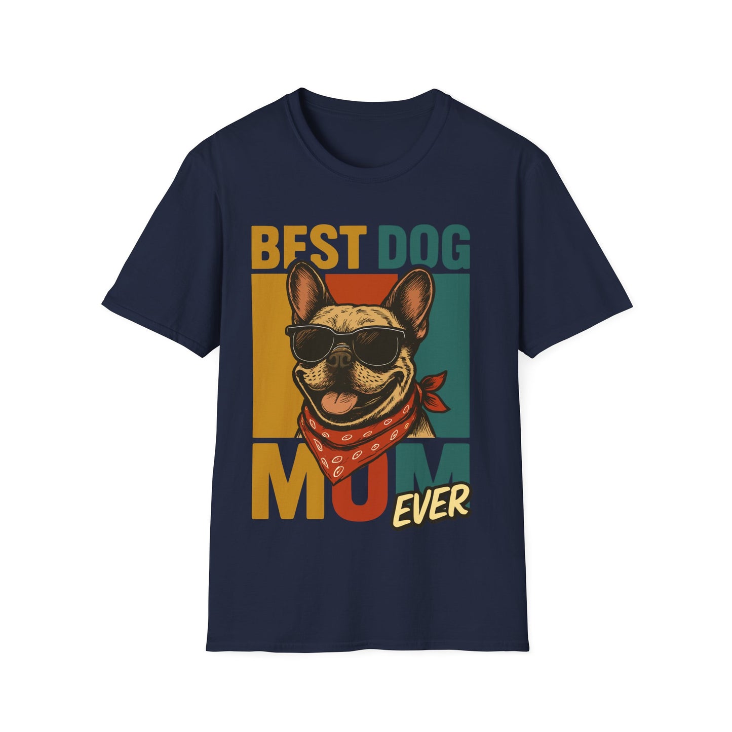 Best Dog Mom Ever French Bulldog With Retro Colors Unisex T-Shirt