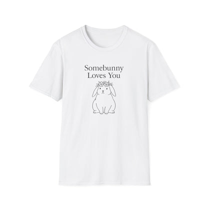 Somebunny Loves You T-Shirt