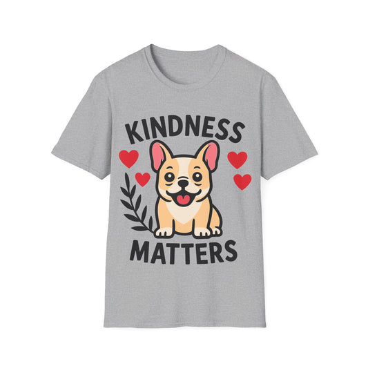 Kindness Matters Cute French Bulldog Puppy Unisex T-Shirt