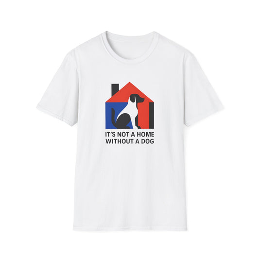 It's Not a Home T-Shirt