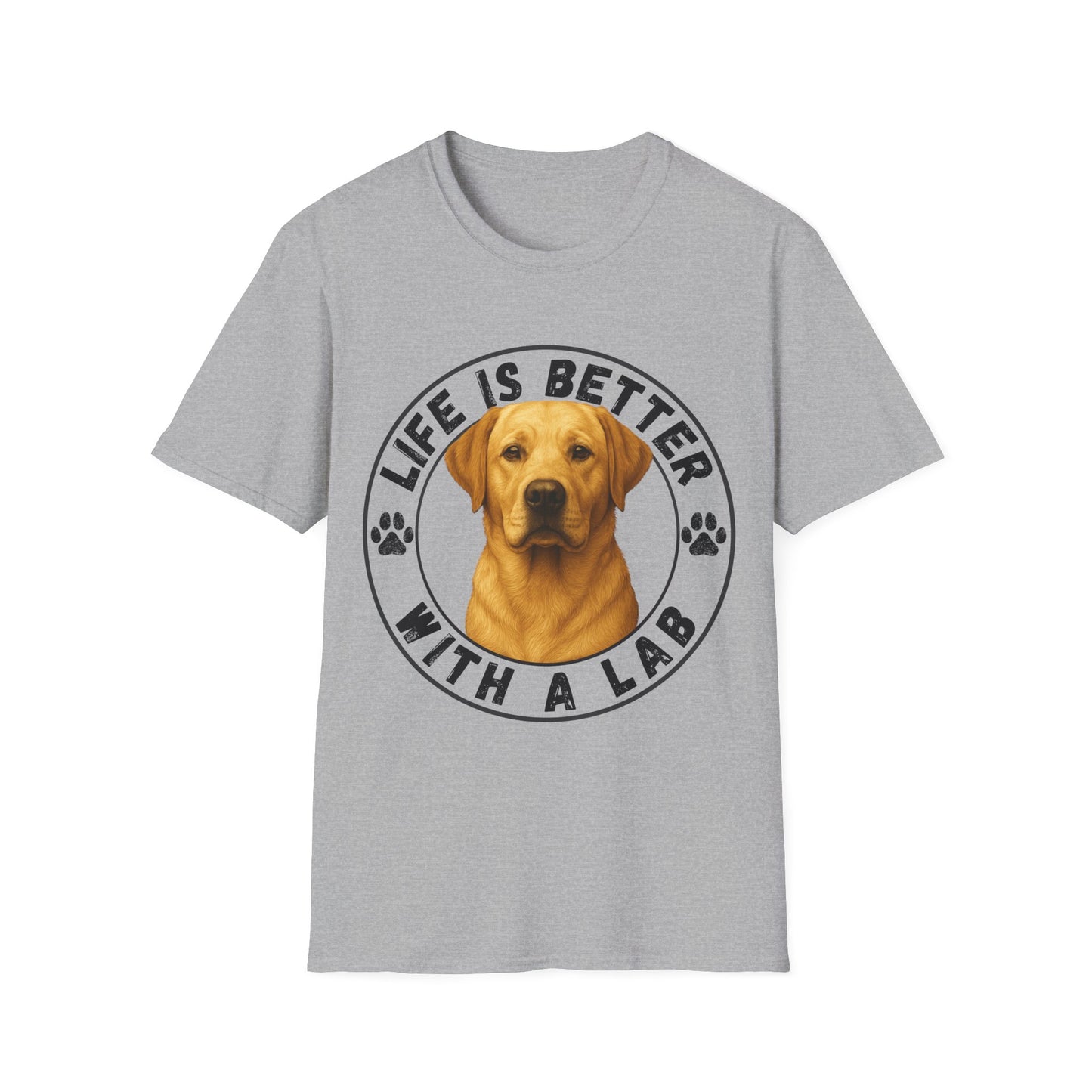 Life Is Better With A Lab Unisex T-Shirt