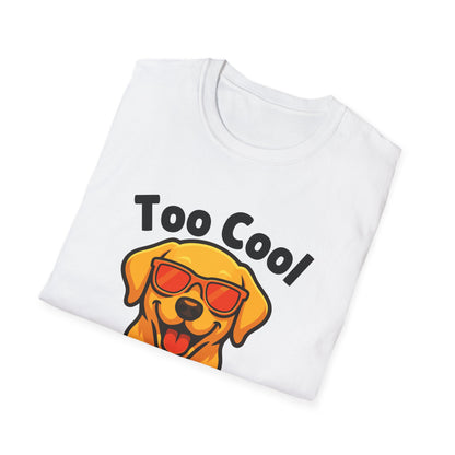 Too Cool Labrador Retriever Cute And Funny Unisex T-Shirt