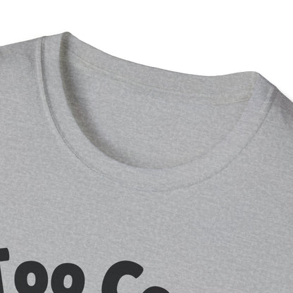 Too Cool Labrador Retriever Cute And Funny Unisex T-Shirt