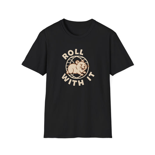 Roll With It T-Shirt