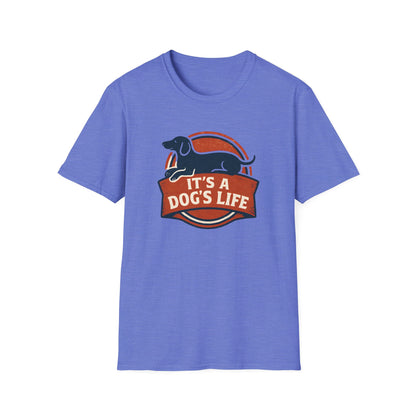 It's a Dog's Life T-Shirt