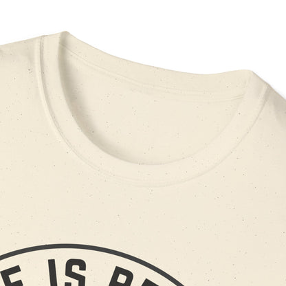 Life Is Better With An Aussie Unisex T-Shirt