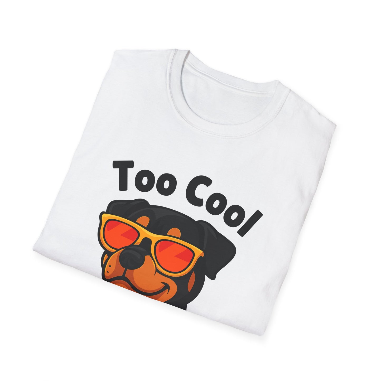 Too Cool Rottweiler Cute And Funny Unisex T-Shirt