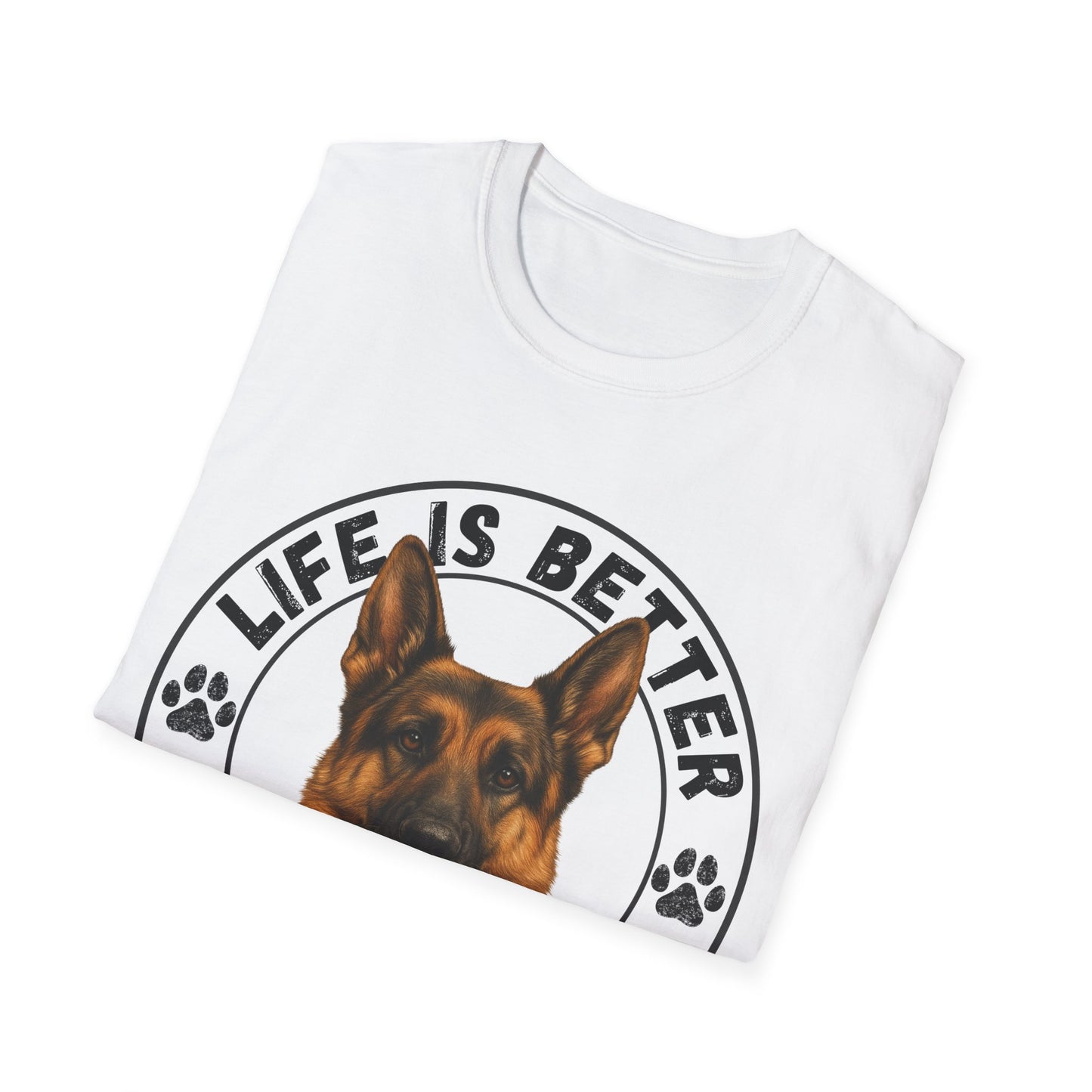 Life Is Better With A GSD Unisex T-Shirt
