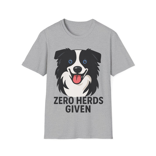 No Herds Given Australian Shepherd Unisex T-Shirt — Cute Funny Dog Tee